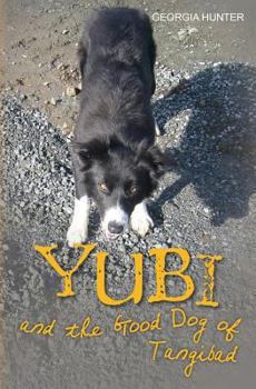 Paperback Yubi and the Good Dog of Tangibad Book