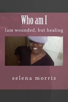 Paperback Who am I: iam a wounded, but healing Book