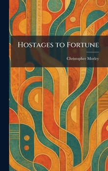 Hardcover Hostages to Fortune Book