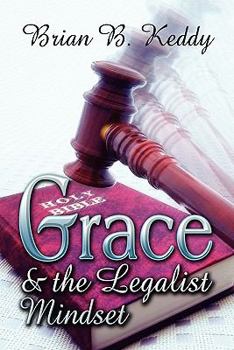 Paperback Grace and the Legalist Mindset Book