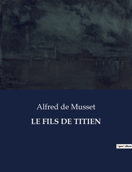 Paperback Le Fils de Titien [French] Book