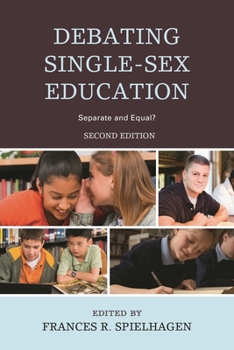 Paperback Debating Single-Sex Education: Separate and Equal? Book