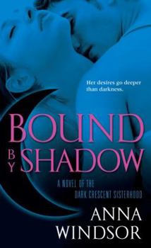 Mass Market Paperback Bound by Shadow Book