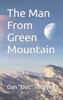 Paperback The Man From Green Mountain Book