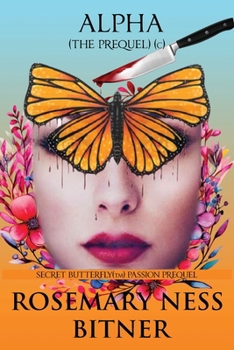Paperback Secret Butterfly Prequel: Passion Volume Prequel Book