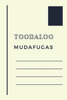 Paperback Toodaloo Mudafugas: Retirement Party Guest Book a Funny Work Event Sign in Book for Parties with Attitude Book