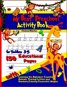 My Best Preschool Activity Book for Toddlers 3-5: Kids First Abc Lower and Upper Case Letters Pre-schoolers and Kindergartners