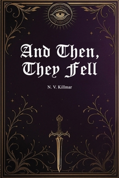 Paperback And Then, They Fell Book