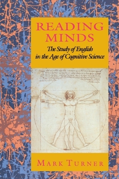 Hardcover Reading Minds: The Study of English in the Age of Cognitive Science Book