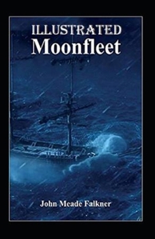 Moonfleet Illustrated