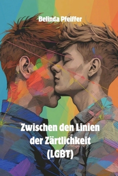 Paperback Zwischen den Linien der Zärtlichkeit (LGBT) [German] Book