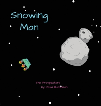 Snowing Man (The Prospectors)
