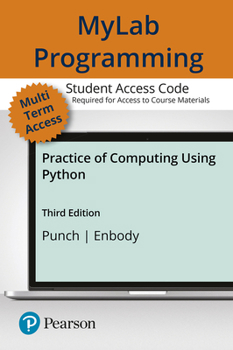 Misc. Mylab Programming with Pearson Etext -- Standalone Access Card -- For the Practice of Computing Using Python Book