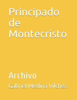 Paperback Principado de Montecristo: Archivo [Spanish] Book