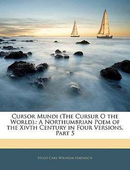 Paperback Cursor Mundi (the Cursur O the World).: A Northumbrian Poem of the Xivth Century in Four Versions, Part 5 Book