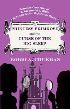 Paperback Princess Primrose and the Curse of the Big Sleep Book