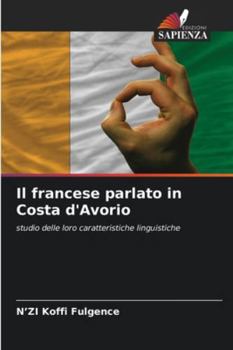 Paperback Il francese parlato in Costa d'Avorio [Italian] Book