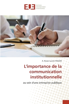 Paperback L'importance de la communication institutionnelle [French] Book