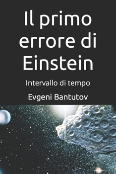 Paperback Il primo errore di Einstein: Intervallo di tempo [Italian] Book