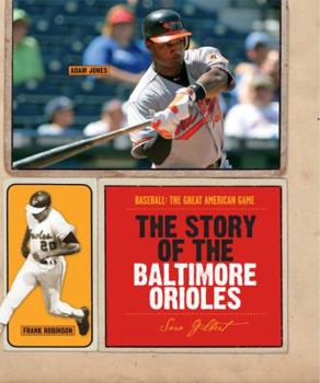 Paperback The Story of the Baltimore Orioles Book