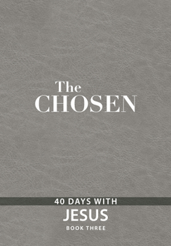 Imitation Leather The Chosen Book Three: 40 Days with Jesus Book