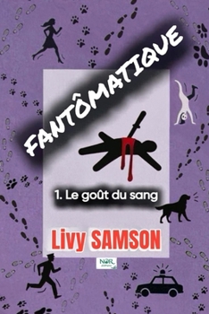 Paperback FANTÔMATIQUE 1 Le goût du sang [French] Book