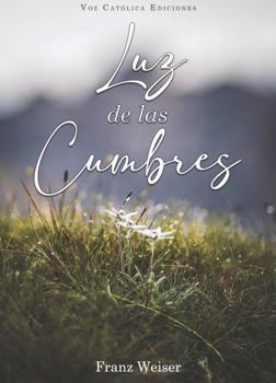 Paperback Luz de las Cumbres (Spanish Edition) [Spanish] Book