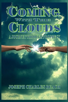 Paperback Coming with the Clouds: A Journey Through Prophecy Book