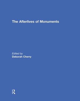 Hardcover The Afterlives of Monuments Book