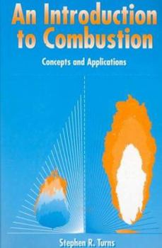 Hardcover An Introduction to Combustion Book