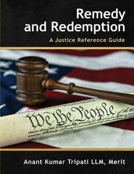 Paperback Remedy and Redemption: A Justice Reference Guide Book