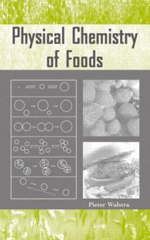 Hardcover Physical Chemistry of Foods Book