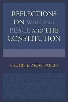 Hardcover Reflections on War and Peace and the Constitution Book