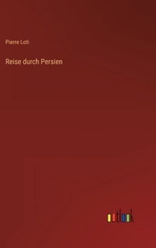 Hardcover Reise durch Persien [German] Book