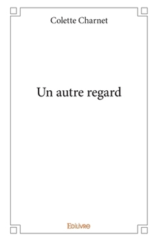 Paperback Un autre regard [French] Book