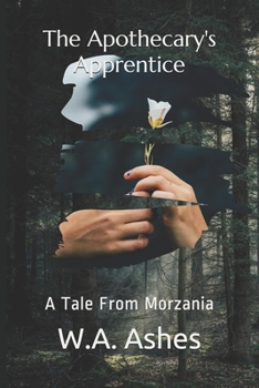 Paperback The Apothecary's Apprentice: A Tale From Morzania Book