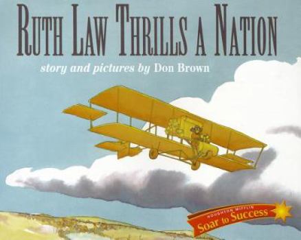 Paperback Soar to Success: Soar to Success Student Book Level 6 Wk 7 Ruth Law Thrills a Nation Book