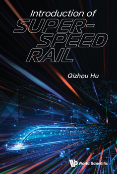 Hardcover Introduction of Super-Speed Rail Book
