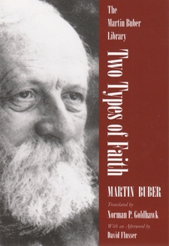 Two Types of Faith (Martin Buber Library) - Book  of the Martin Buber Library