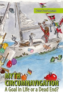 Paperback Myth Circumnavigation: A Goal in Life or a Dead End? Book