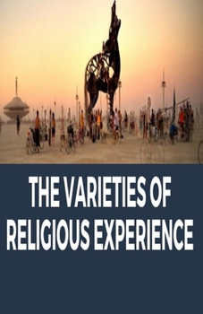 Paperback The Varieties of Religious Experience Illustrated Book