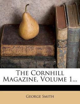 Paperback The Cornhill Magazine, Volume 1... Book