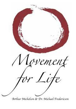 Paperback Movement for Life: A Synthesis of Eastern & Western Approaches for Every Body Book