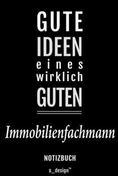 Notizbuch für Immobilienfachmänner / Immobilienfachmann / Immobilienfachfrau: Originelle Geschenk-Idee [120 Seiten liniertes blanko Papier] (German Edition)