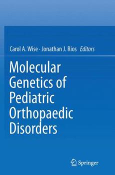 Paperback Molecular Genetics of Pediatric Orthopaedic Disorders Book