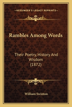 Paperback Rambles Among Words: Their Poetry, History And Wisdom (1872) Book