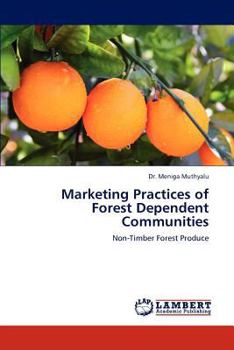 Paperback Marketing Practices of Forest Dependent Communities Book