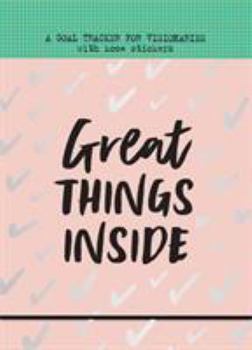 Great Things Inside: A Goal Tracker for Visionaries