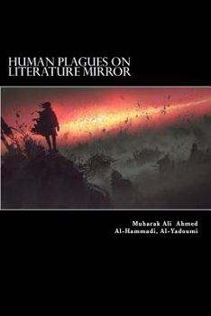 Paperback Human Plagues in Literature Mirror: A Critical Study on Select World Literary Works Book