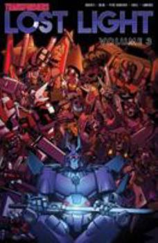 Transformers: Lost Light, Vol. 3 - Book #3 of the Transformers: Lost Light
